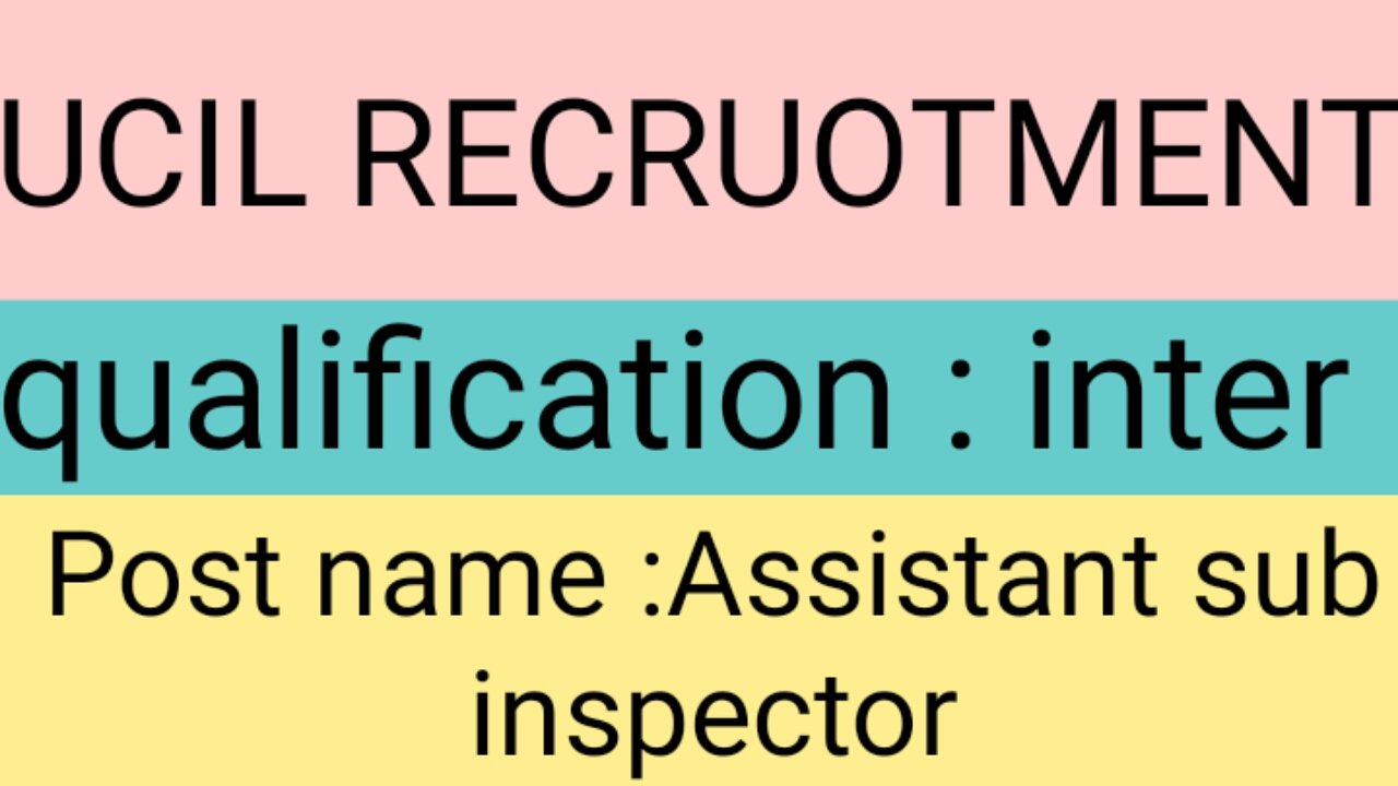 UCIL Recruitment Notification